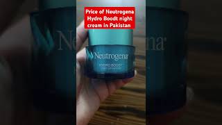 Price of Neutrogena Hydro Boodt night cream in Pakistan skincare [upl. by Tarttan]