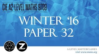 CIE A2 Maths 9709  W16 P32  Solved Past Paper [upl. by Nawyt54]