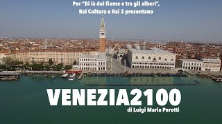 VENEZIA 2100 [upl. by Htebzile]