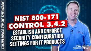 NIST 800171 Control 342 Establish and enforce security configuration settings for IT products [upl. by Yeffej738]