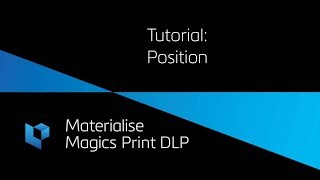 Tutorial Position  Magics Print DLP [upl. by Akinaj]