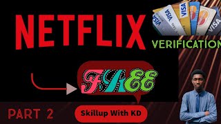 Part 2  Free Netflix account  Completion video CC verification ✅ [upl. by Mohorva918]