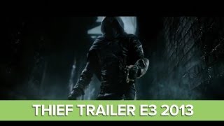 Thief Trailer Thief 4 Trailer E3 2013  Garrett the Master Thief [upl. by Acnaib]