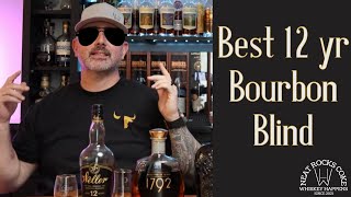 Best 12 Year Bourbon Blind [upl. by Bonns672]