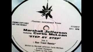 Marshall Jefferson featuring Curtis McLean  Step By Step Ron Trent Remix 1995 FREETOWN INC [upl. by Elnora]