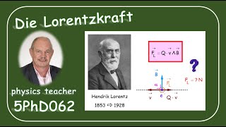 Physik 5PhD062 Die Lorentzkraft [upl. by Jessalin]