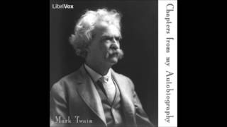 Chapters from my Autobiography by Mark TWAIN FULL Audiobook [upl. by Fording117]