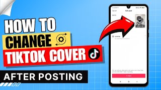 How to Change TikTok Cover Photo After Posting ✅ [upl. by Ettesus]