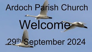 Ardoch Parish Church Live Stream 29th September 2024 [upl. by Ankney]