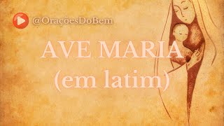 AVE MARIA em latim OraçõesDoBem avemaria [upl. by Amat]