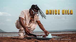 HENNY C ANISE HILA ANISEHILA OFFICIAL MUSIC VIDEO PRODUCED BY MASILONYANI [upl. by Mosier]