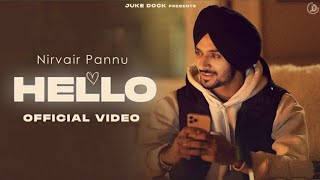 Hello  Nirvair Pannu Official Video Ho munda saari raat jagaaya ni  Latest Punjabi Songs 2021 [upl. by Prisilla]