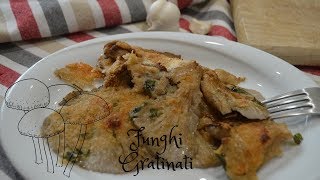 FUNGHI PLEUROTUS GRATINATI AL FORNO  RICETTA VELOCE [upl. by Morgana628]