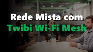 Rede mista com Twibi WiFi Mesh [upl. by Tayler]