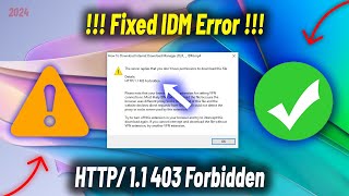 Fix HTTP11 403 Forbidden amp No Permission to Download Errors in IDM  IDM Error Solution 2024 [upl. by Eisen]