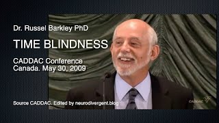 Barkley on ADHD and Time Blindness 53009 [upl. by Friedman68]