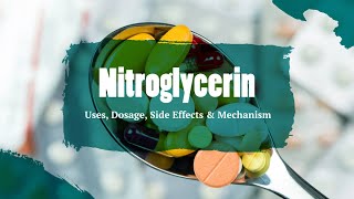 Nitroglycerin  Uses Dosage Side Effects amp Mechanism  Gonitro [upl. by Aleetha]