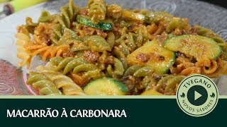 MACARRÃO À CARBONARA  TVegano 76 [upl. by Kin]