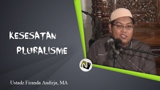 Ust Firanda Andirja MA  Kesesatan Pluralisme [upl. by Assyle]