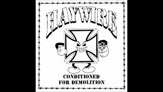 HayWire  Conditioned For Demolition 2024 Full Album [upl. by Tilagram]