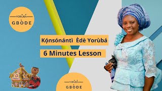 Konsonanti Ede Yoruba  Yoruba Consonant 6 Minutes Lesson [upl. by Ecilahs]