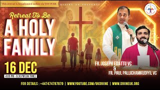 LIVE Retreat to be a Holy Family 16 December 2023 Divine UK [upl. by Collie190]