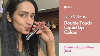 Kiko Milano  Double Touch Lip Colour  Natural Rose 103  Review amp Swatch [upl. by Farland55]