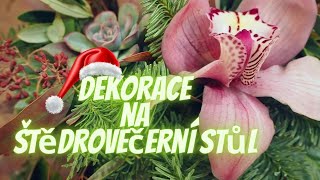 S MARKÉTOU FLORISTKOU  živá dekorace na štědrovečerní stůl [upl. by Lamak198]