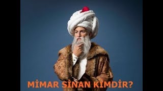 Mimar Sinan’ın Hayatı ve Sırlarla Dolu Eserleri [upl. by Rafferty]