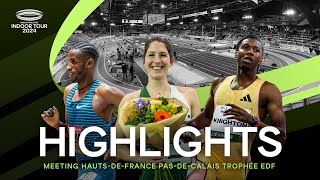 Meeting HautsdeFrance PasdeCalais Trophée EDF Highlights  World Indoor Tour 2024 [upl. by Eceinart898]