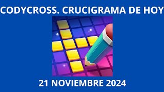 Codycross Crucigrama de Hoy 21 Noviembre 2024 [upl. by Sitarski]