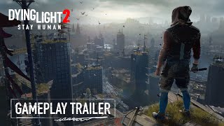 Dying Light 2 Stay Human  Official Gameplay Trailer [upl. by Beaudoin552]