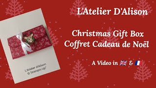 Christmas Gift Box  Coffret Cadeau de Noël using Stampin Up® products a Video in🇬🇧 amp 🇫🇷 [upl. by Yditsahc]