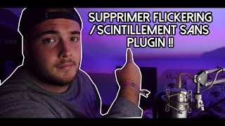 Supprimer le Flickeringscintillement en 30 secondes  Tuto PP 1 [upl. by Anirbak]