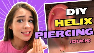 PIERCING MY CARTILAGE AT HOME DIY HELIX PIERCING [upl. by Burny]