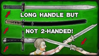 Why Such LONG Handles on SINGLEHanded Swords [upl. by Valentina]