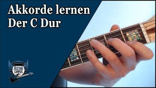 🎸 Akkorde lernen  Der C Dur Akkord ► Gitarre lernen [upl. by Tsnre]