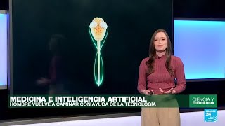 Inteligencia artificial esta técnica le devolvió la movilidad a un hombre parapléjico [upl. by Egroej320]