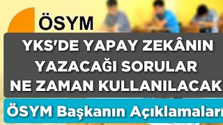 İKİ YILDIR KONUŞULAN Yapay Zeka 2025 YKSde KULLANILACAK MI [upl. by Nohsed228]