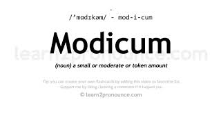 Pronunciation of Modicum  Definition of Modicum [upl. by Gehman]