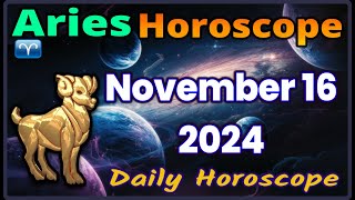 Aries ♈ Horoscope November 16 2024  Aries Today Horoscope AriesHoroscopeNovember16 [upl. by Neemsaj]