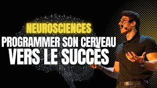 REPROGRAMMER son cerveau vers le SUCCÈS  NEUROSCIENCES [upl. by Lledrac]