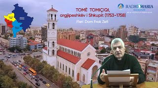 TOMË TOMIÇIQI argjipeshkëv i Shkupit 17531758 [upl. by Alphonsa]