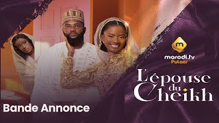 Série  L épouse Du Cheikh  Bande Annonce  VOSTFR [upl. by Akital]