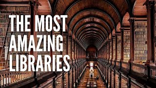 The Top 10 Most Amazing Libraries in the World [upl. by Atsiuqal109]