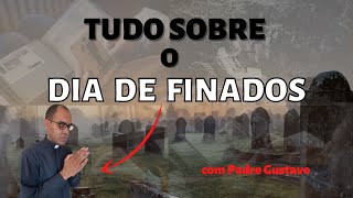 O SIGNIFICADO DO DIA DE FINADOS [upl. by Stark]