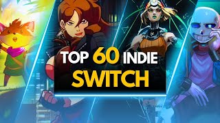 TOP 60 BEST NINTENDO SWITCH INDIE GAMES TO PLAY RIGHT NOW [upl. by Saw973]