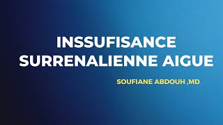 Comprendre linsuffisance surrénalienne en 9 minutes  INTERNATRESIDANAT [upl. by Anilehs]