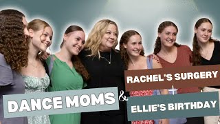 Dance Moms Premiere  Rachel’s Surgery  Ellie’s Birthday vlog 🎥😬🎈 [upl. by Aielam654]