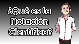 ¿Qué es la Notación Científica [upl. by Yawnoc]